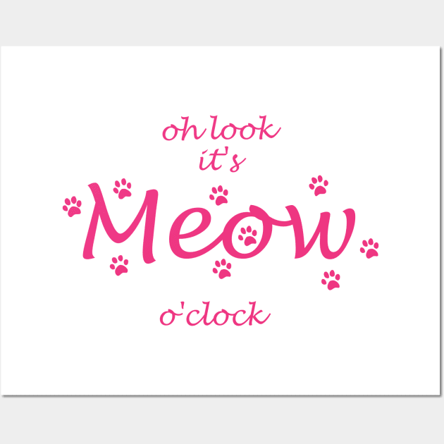 oh look its meow o clock Wall Art by shimodesign